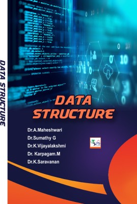 Data Structure(Paperback, Dr.A.Maheshwari Dr.Sumathy G Dr.K.Vijayalakshmi Dr. Karpagam.M Dr.K.Saravanan)