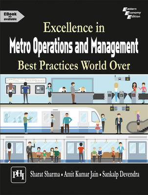 Excellence in Metro Operations and Management(English, Paperback, Sharma Sharat)