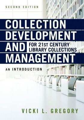 Collection Development and Management for 21st Century Library Collections(English, Paperback, Gregory Vicki L.)