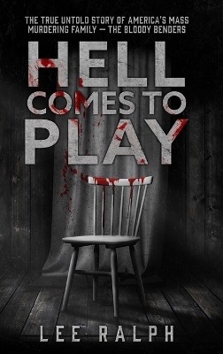 Hell Comes To Play(English, Hardcover, Ralph Lee)