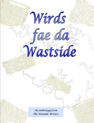 Wirds Fae Da Wastside(English, Paperback, Writers Westside)