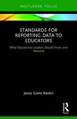 Standards for Reporting Data to Educators(English, Hardcover, Rankin Jenny Grant)