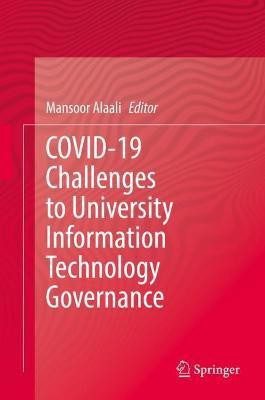 COVID-19 Challenges to University Information Technology Governance(English, Hardcover, unknown)