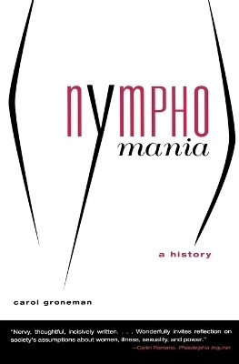 Nymphomania(English, Paperback, Groneman Carol)