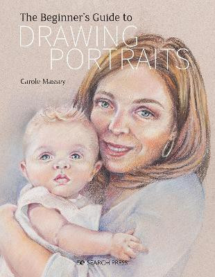 The Beginner's Guide to Drawing Portraits(English, Paperback, Massey Carole)