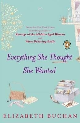 Everything She Thought She Wanted(English, Paperback, Buchan Elizabeth)