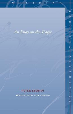 An Essay on the Tragic(English, Paperback, Szondi Peter)