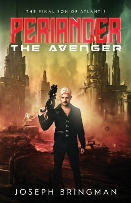 Periander the Avenger(English, Paperback, Bringman Joseph)