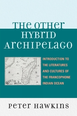 The Other Hybrid Archipelago(English, Paperback, Hawkins Peter)