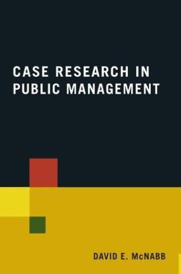 Case Research in Public Management(English, Hardcover, McNabb David E)