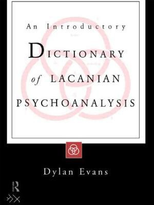 An Introductory Dictionary of Lacanian Psychoanalysis(English, Paperback, Evans Dylan)