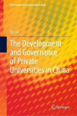 The Development and Governance of Private Universities in China(English, Hardcover, Liu Xu)