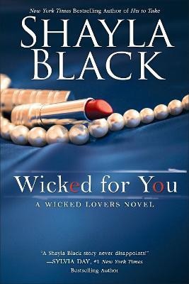 Wicked for You(English, Paperback, Black Shayla)