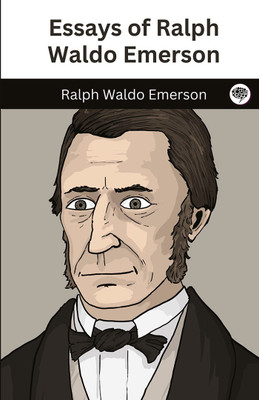 Essays of Ralph Waldo Emerson(Hardcover, Ralph Waldo Emerson)