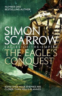 The Eagle's Conquest (Eagles of the Empire 2)(English, Paperback, Scarrow Simon)