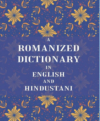 A Romanized Dictionary in English and Hindustani(Paperback, Unknown)