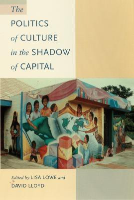 The Politics of Culture in the Shadow of Capital(English, Paperback, unknown)