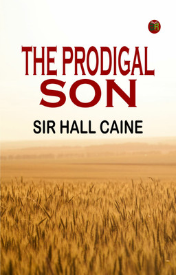 The Prodigal Son(Paperback, Sir Hall Caine)