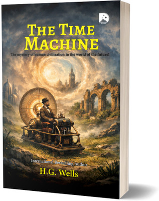 The Time Machine by H. G. Wells | Timeless Sci-Fi Adventure Victorian Literature | Classic Science Fiction Novel on Time Travel & Future World | Daydream Books | Lekhanova Press  - The Time Machine by H. G. Wells | Timeless Sci-Fi Adventure Victorian Literature | Classic Science Fiction Novel on Tim