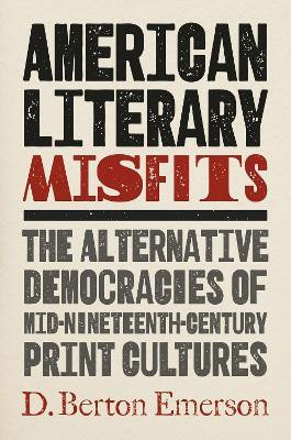 American Literary Misfits(English, Paperback, Emerson D. Berton)