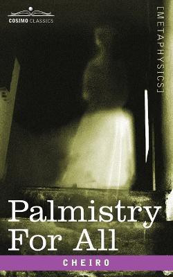 Palmistry for All(English, Paperback, Cheiro)