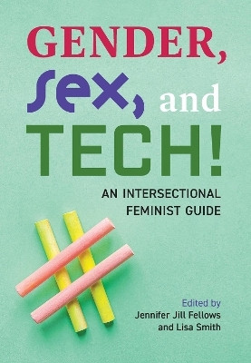 Gender, Sex, and Tech!(English, Paperback, unknown)