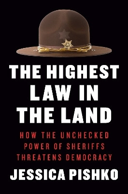 The Highest Law in the Land(English, Hardcover, Pishko Jessica)