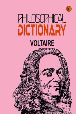 Philosophical Dictionary(Hardcover, Voltaire)
