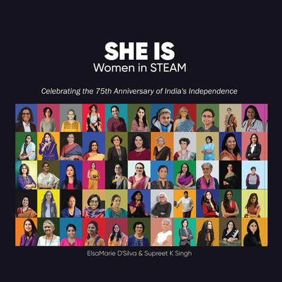 SHE IS Women in STEAM  - Stories of Women in the field of Science, Technology, Engineering, Arts & Culture, and Mathematics(English, Hardcover, ElsaMarie D'Silva)