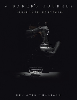 A Baker's Journey(English, Paperback, Thaliath Avin Dr)