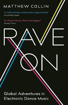 Rave On(English, Paperback, Collin Matthew)