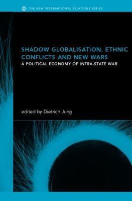 Shadow Globalization, Ethnic Conflicts and New Wars(English, Hardcover, unknown)