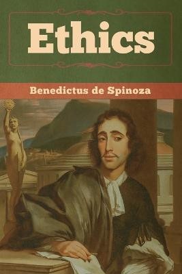 Ethics(English, Paperback, De Spinoza Benedictus)