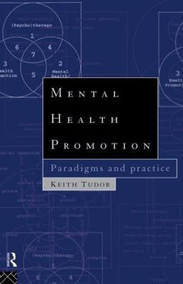 Mental Health Promotion(English, Paperback, Tudor Keith)