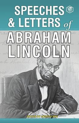 Speeches & Letters of Abraham Lincoln, 1832-1865(English, Paperback, Lincoln Abraham)