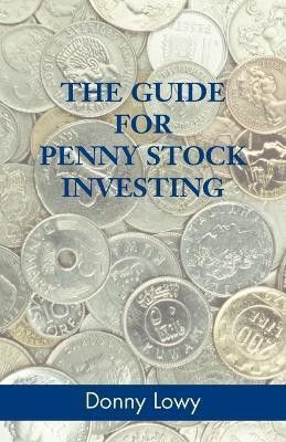 The Guide for Penny Stock Investing(English, Paperback, Lowy Donny)