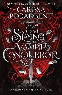 Slaying the Vampire Conqueror(English, Paperback, Broadbent Carissa)