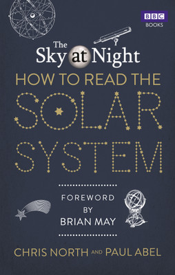 The Sky at Night: How to Read the Solar System(English, Paperback, North Chris)