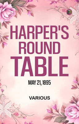 Harper's Round Table, May 21, 1895(Paperback, Various)