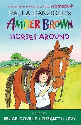 Amber Brown Horses Around(English, Paperback, Danziger Paula)