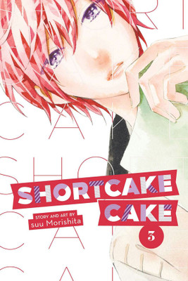 Shortcake Cake, Vol. 3(English, Paperback, Morishita Suu)