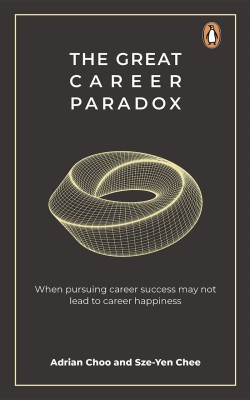 The Great Career Paradox(English, Paperback, Chee Adrian Choo, Sze-Yen)