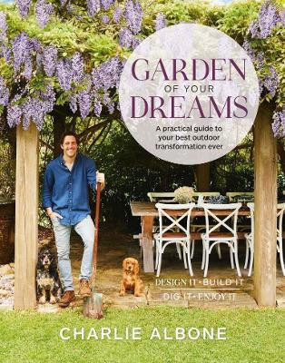 Garden of Your Dreams(English, Paperback, Albone Charlie)