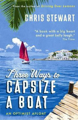 Three Ways to Capsize a Boat(English, Paperback, Stewart Chris)