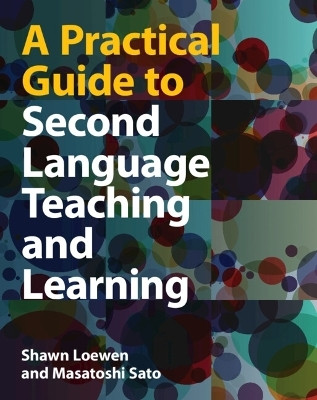 A Practical Guide to Second Language Teaching and Learning(English, Hardcover, Loewen Shawn)