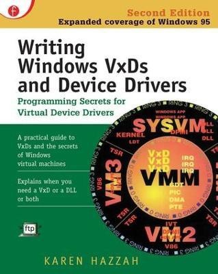 Writing Windows VxDs and Device Drivers(English, Paperback, Hazzah Karen)