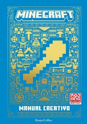 Manual Creativo de Minecraft (Minecraft: Creative Handbook - Spanish Edition)(Spanish, Hardcover, Ab Mojang)