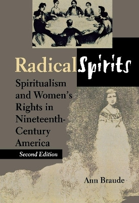 Radical Spirits, Second Edition(English, Paperback, Braude Ann)
