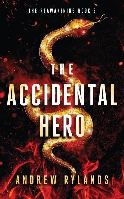 The Accidental Hero(English, Paperback, Rylands Andrew)
