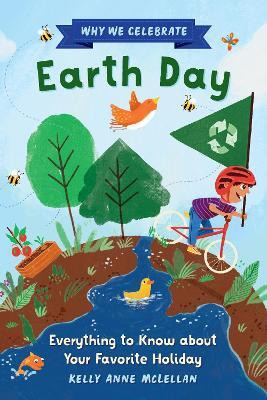 Why We Celebrate Earth Day(English, Paperback, McLellan Kelly)